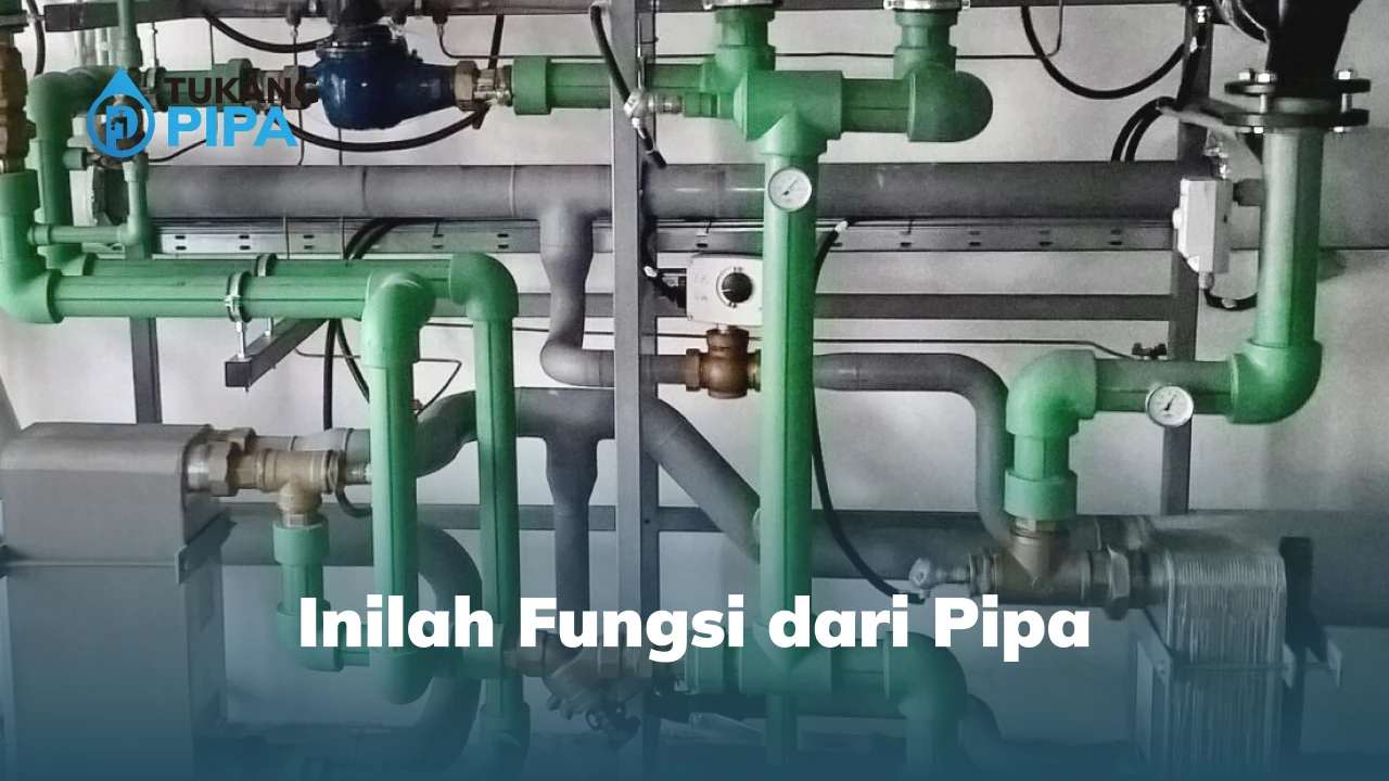 Inilah Fungsi dari Pipa