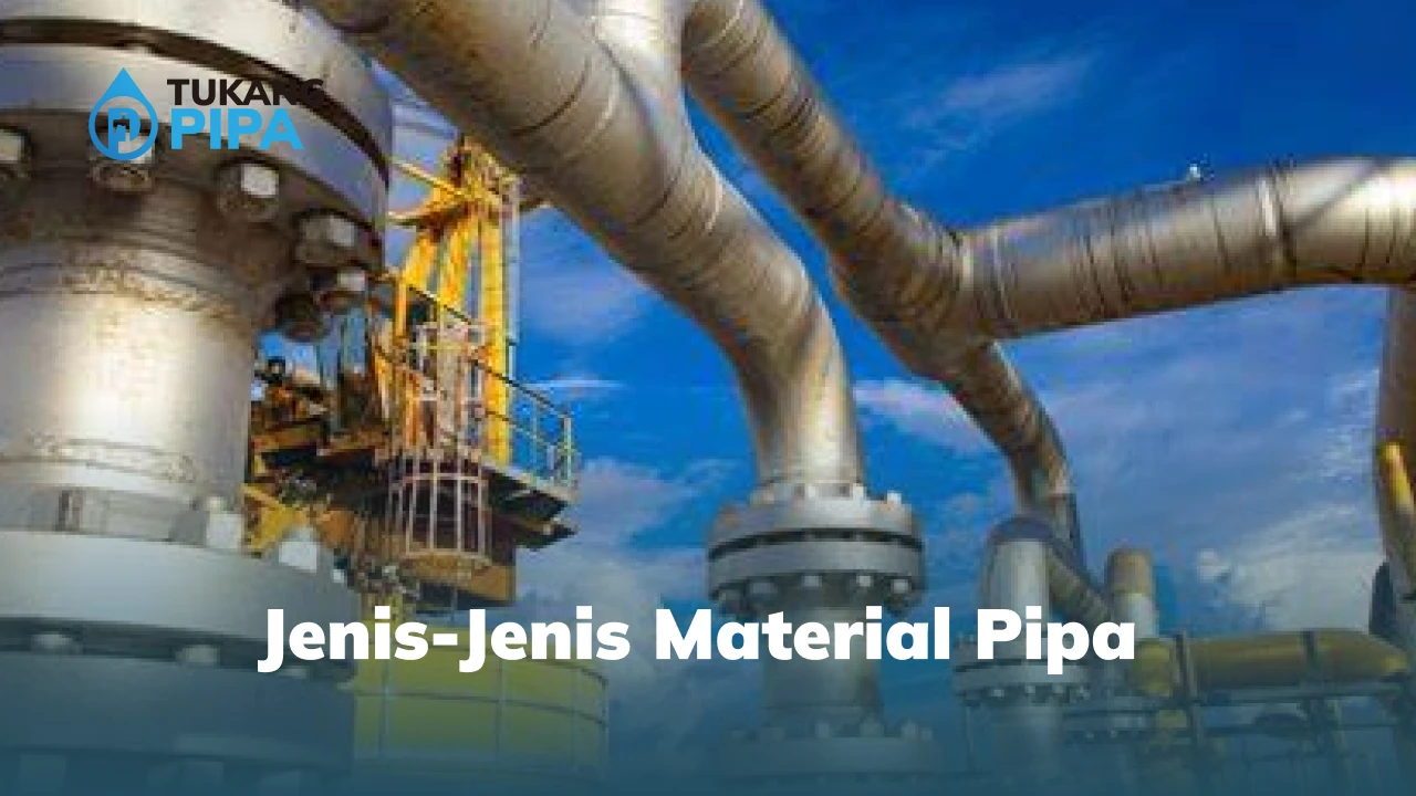 Jenis-Jenis Material Pipa