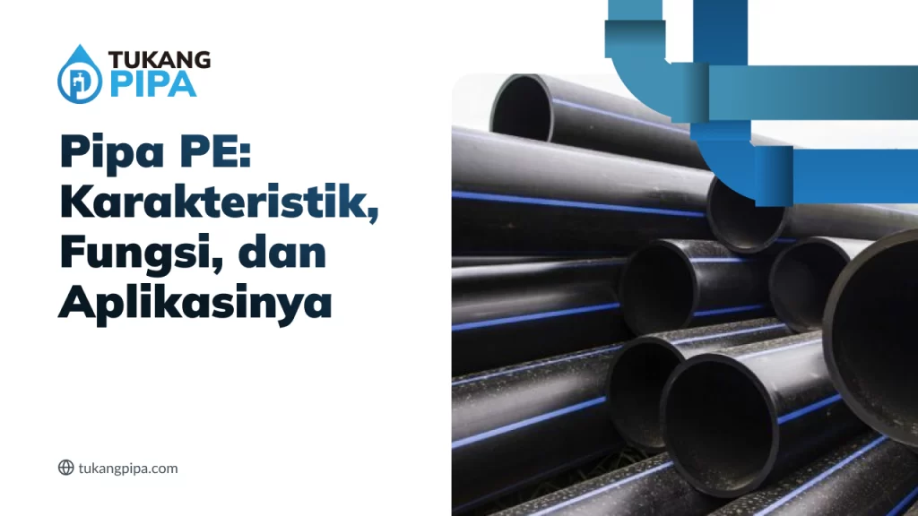 Pipa PE: Karakteristik, Fungsi, dan Aplikasinya