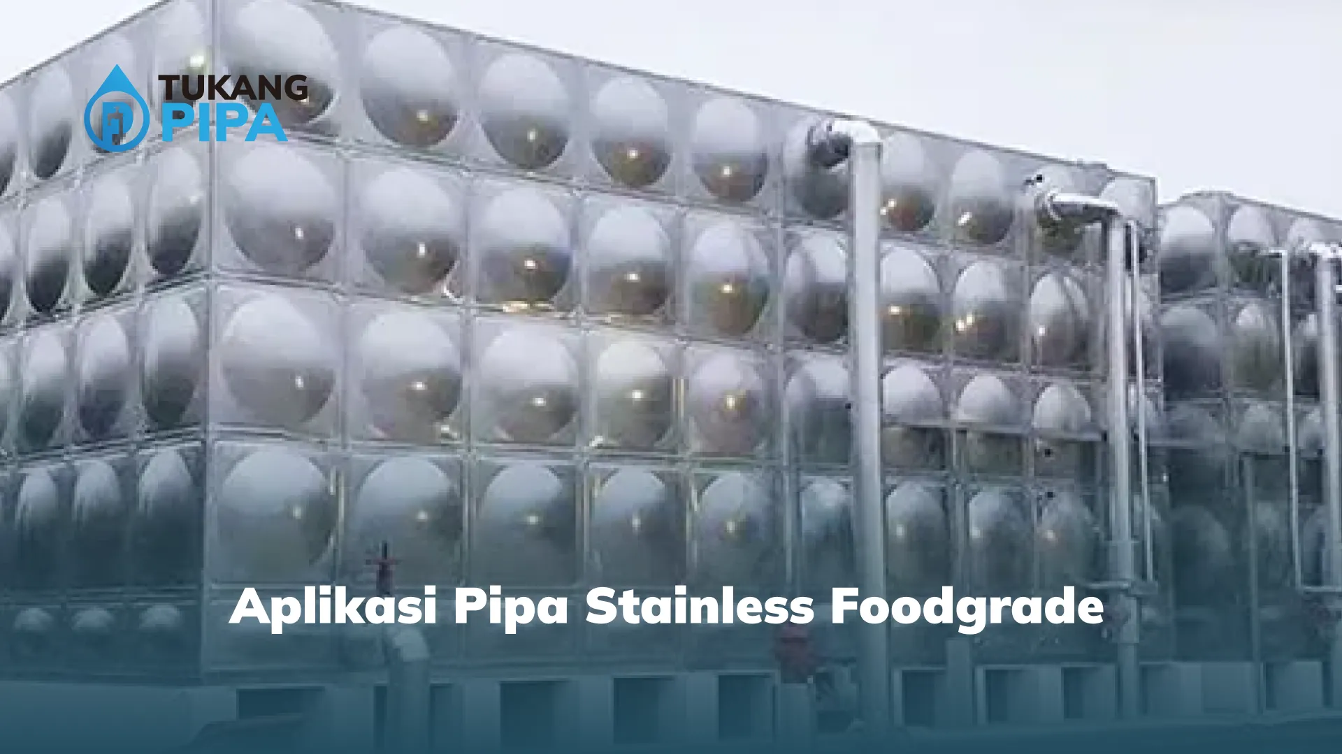 Aplikasi Pipa Stainless Foodgrade