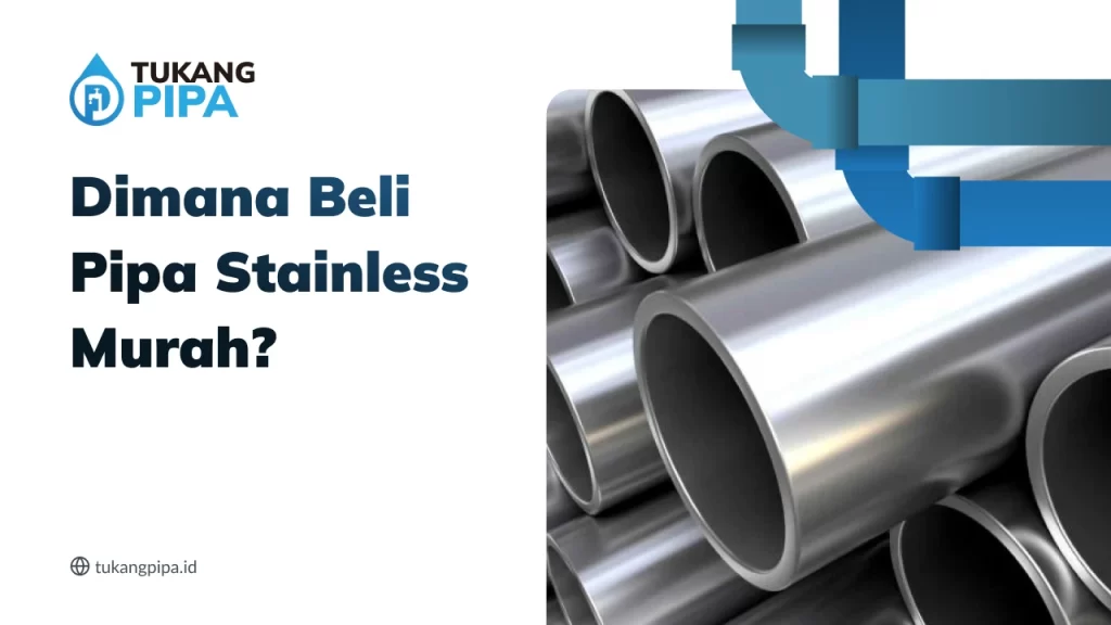 Dimana Beli Pipa Stainless Murah