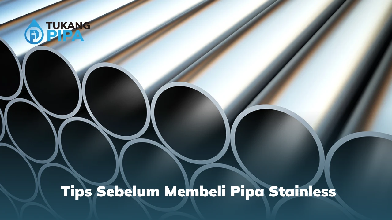 Tips Sebelum Membeli Pipa Stainless