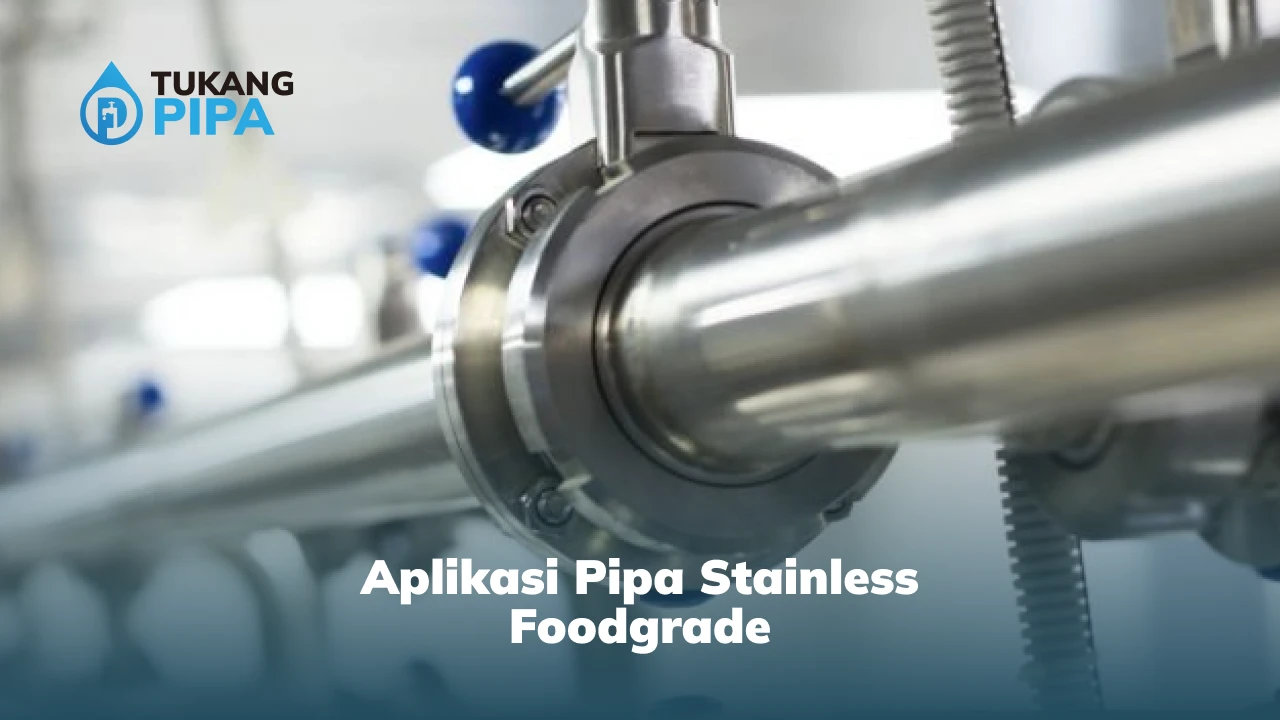 Aplikasi Pipa Stainless Foodgrade