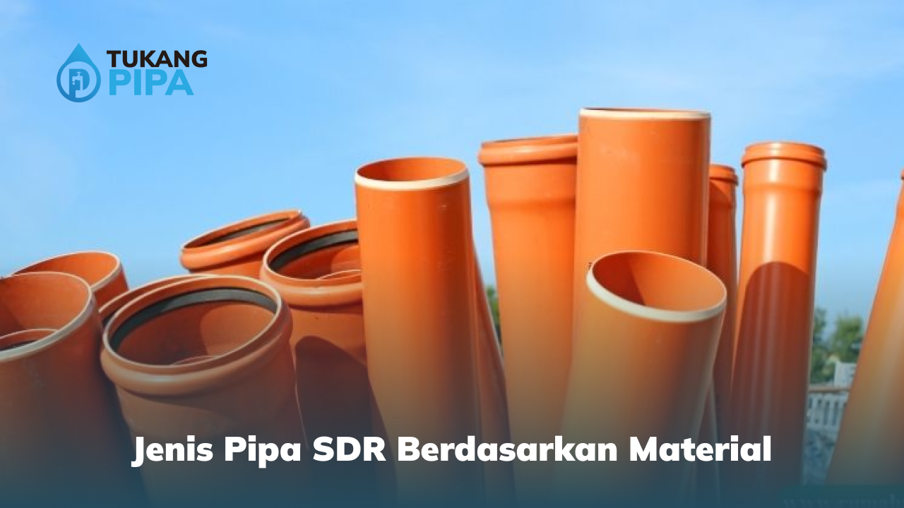 Jenis Pipa SDR Berdasarkan Material