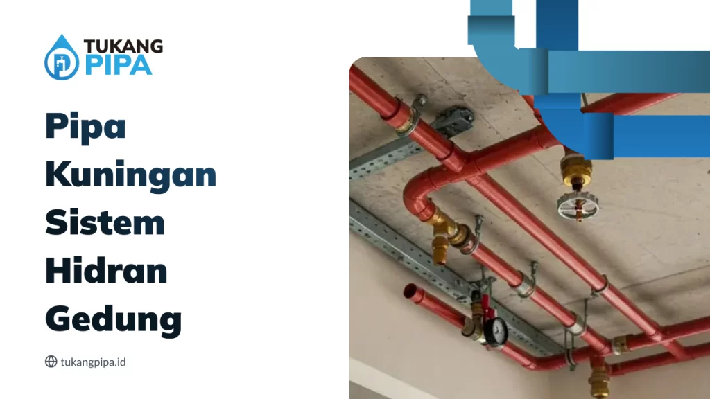 Pipa Kuningan Sistem Hidran Gedung