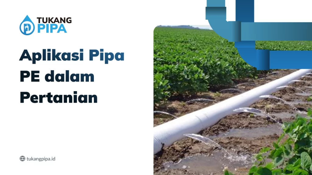 Aplikasi Pipa PE dalam Pertanian