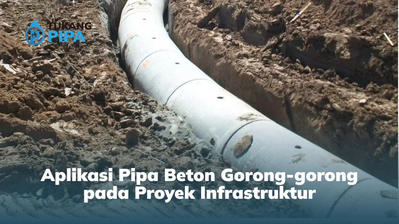 Aplikasi Pipa Beton Gorong-gorong pada Proyek Infrastruktur