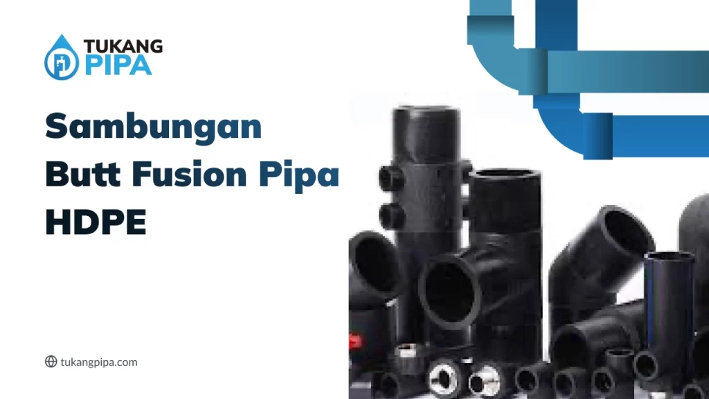 Sambungan Butt Fusion Pipa HDPE