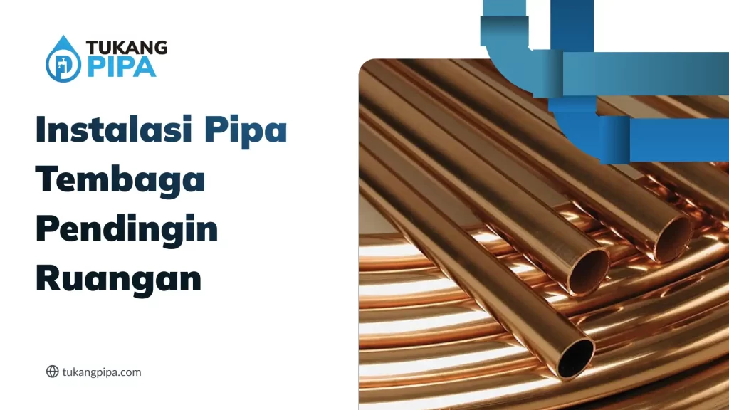 Instalasi Pipa Tembaga Pendingin Ruangan