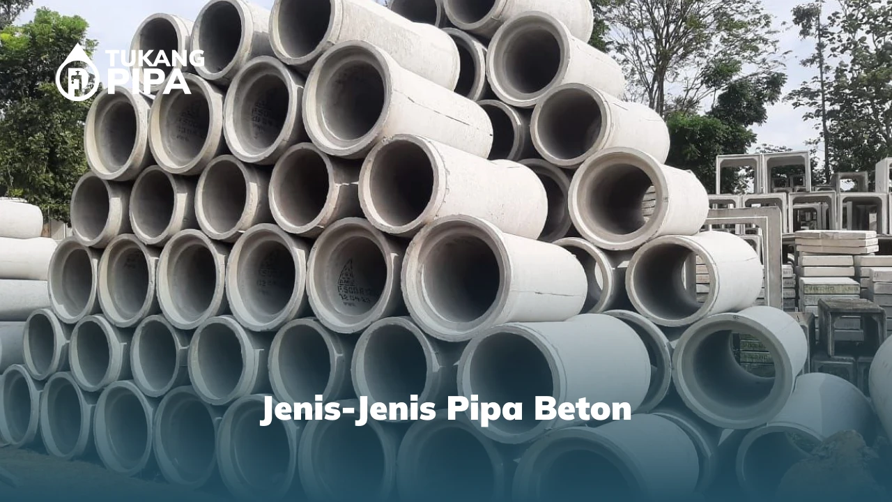 Jenis-Jenis Pipa Beton