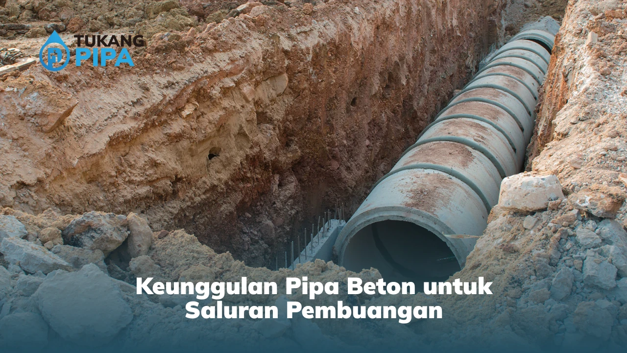Keunggulan Pipa Beton untuk Saluran Pembuangan