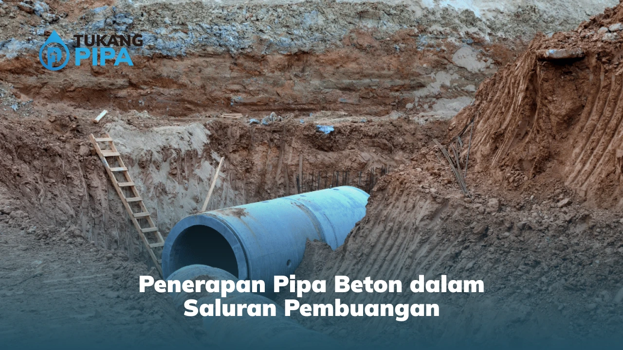 Penerapan Pipa Beton dalam Saluran Pembuangan
