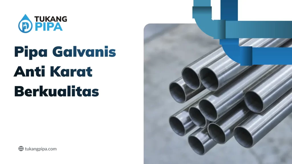 Pipa Galvanis Anti Karat Berkualitas