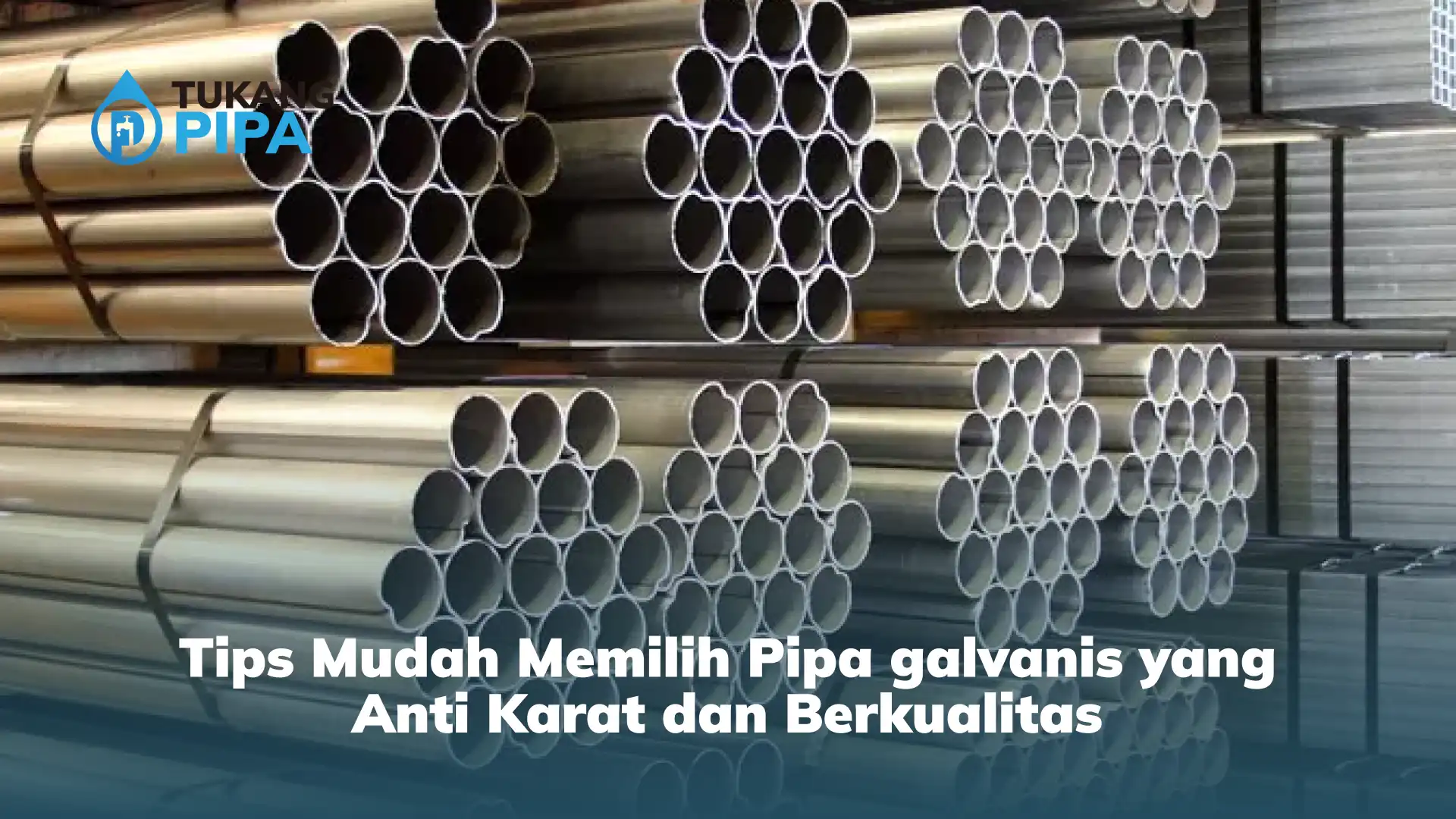 Area Pemakaian Pipa Galvanis yang Anti Karat