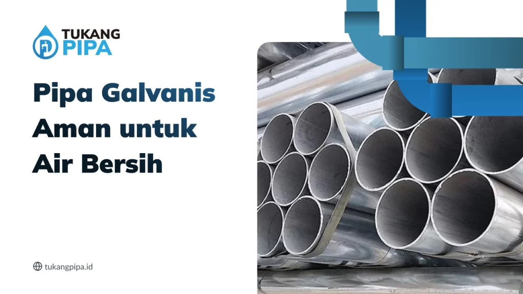 Pipa Galvanis Aman untuk Air Bersih