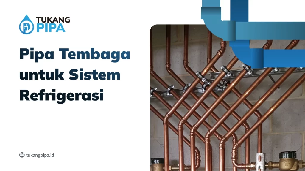 Pipa Tembaga untuk Sistem Refrigerasi