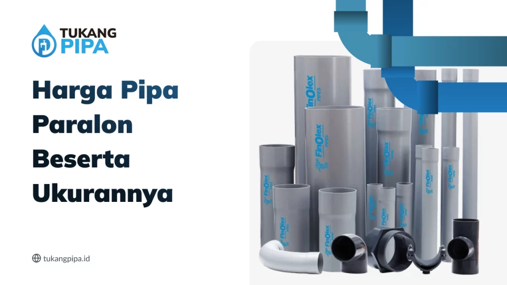 Harga Pipa Paralon Besertanya Ukurannya