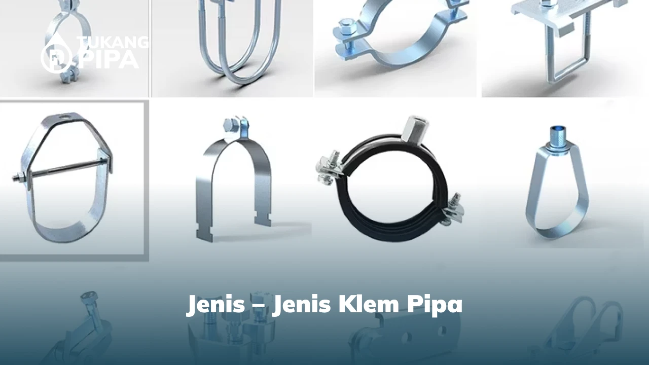 Jenis – Jenis Klem Pipa