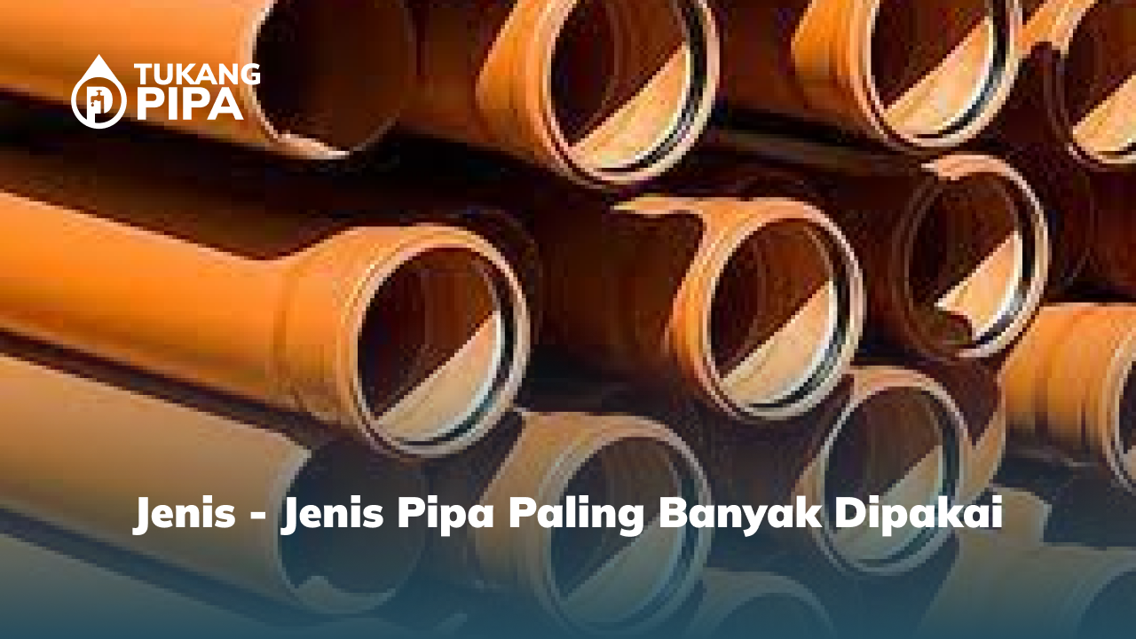2. Jenis - Jenis Pipa Paling Banyak Dipakai