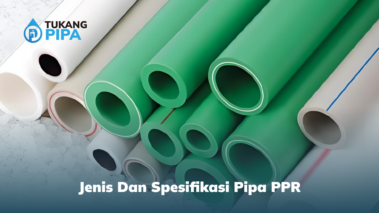 jenis dan spesifikasi pipa ppr