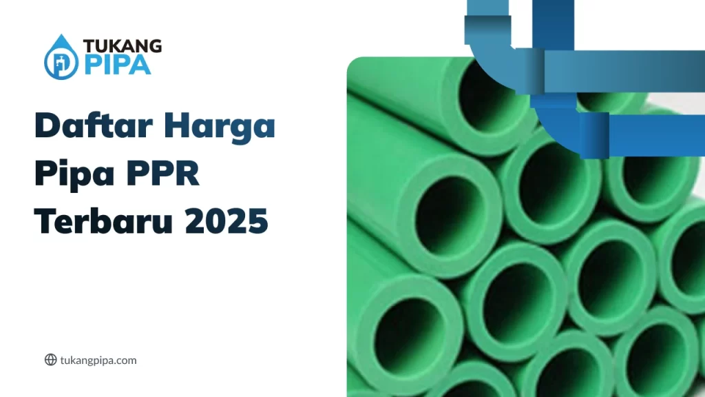 Daftar Harga Pipa PPR Terbaru 2025