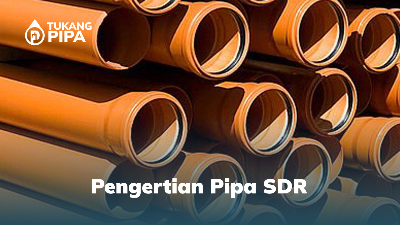 Pengertian Pipa SDR