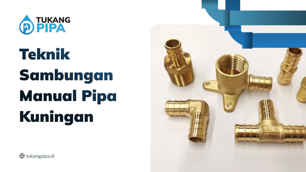 Teknik Sambungan Manual Pipa Kuningan