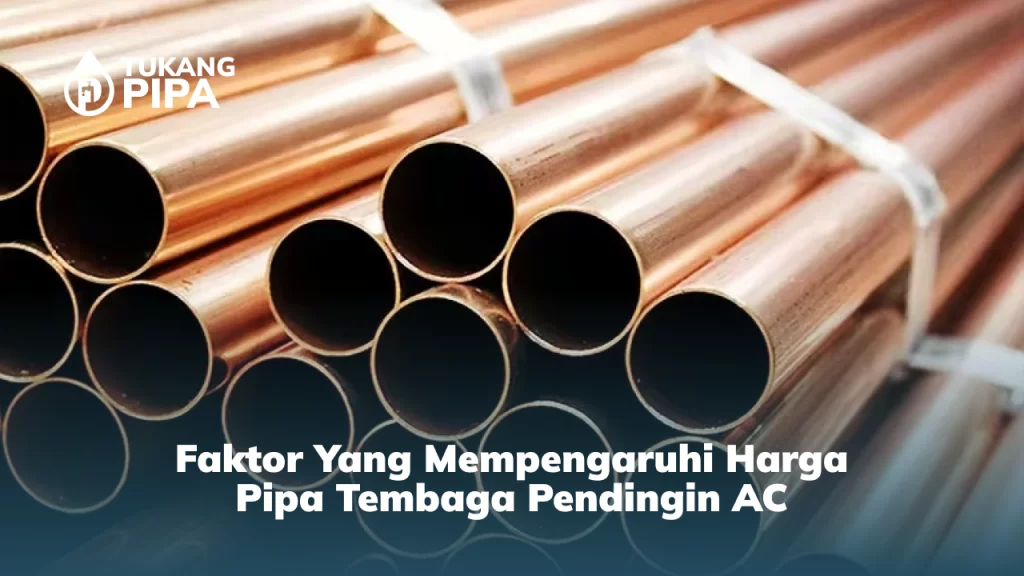 Faktor yang Mempengaruhi Harga Pipa Tembaga Pendingin AC