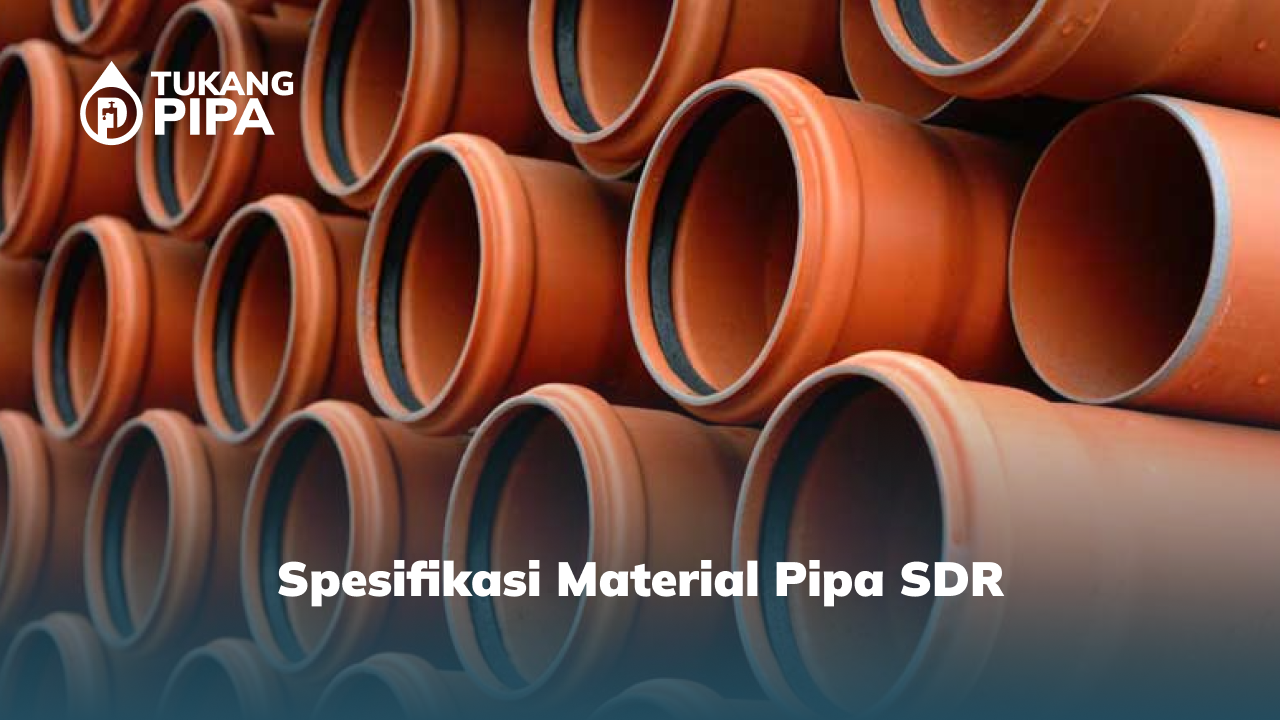 1. Spesifikasi Material Pipa SDR