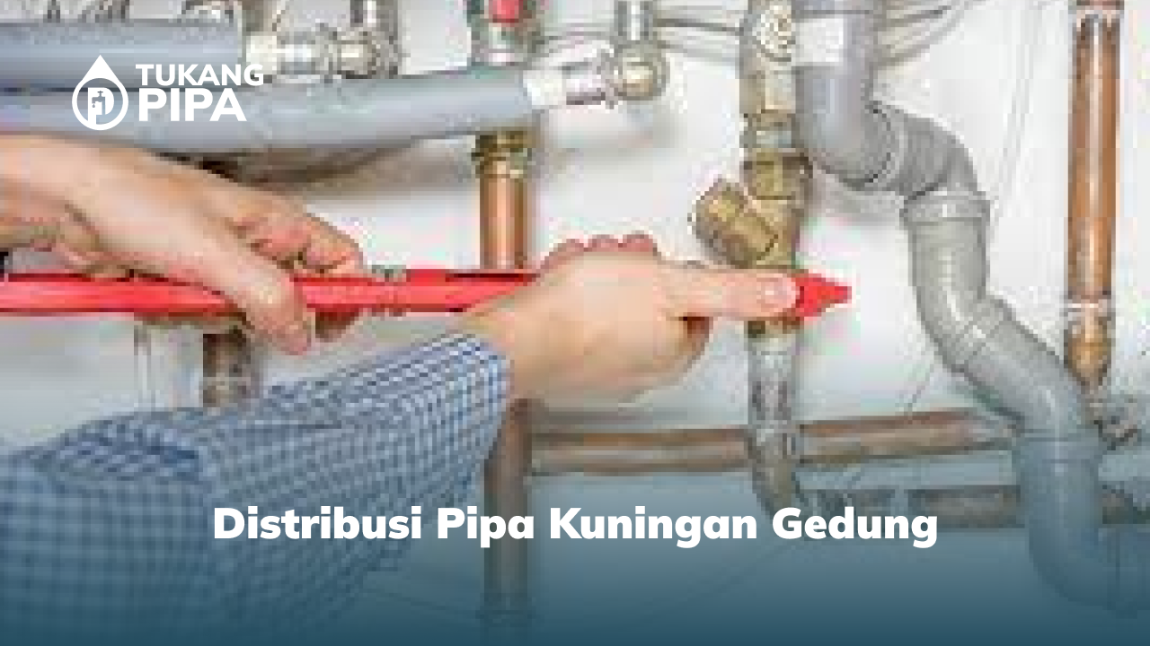 Distribusi Pipa Kuningan Gedung