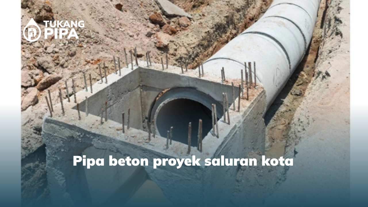 Pipa beton proyek saluran kota