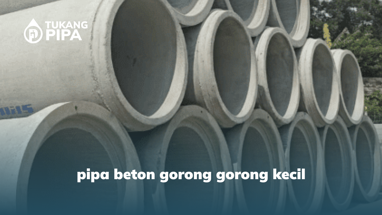pipa beton gorong gorong kecil