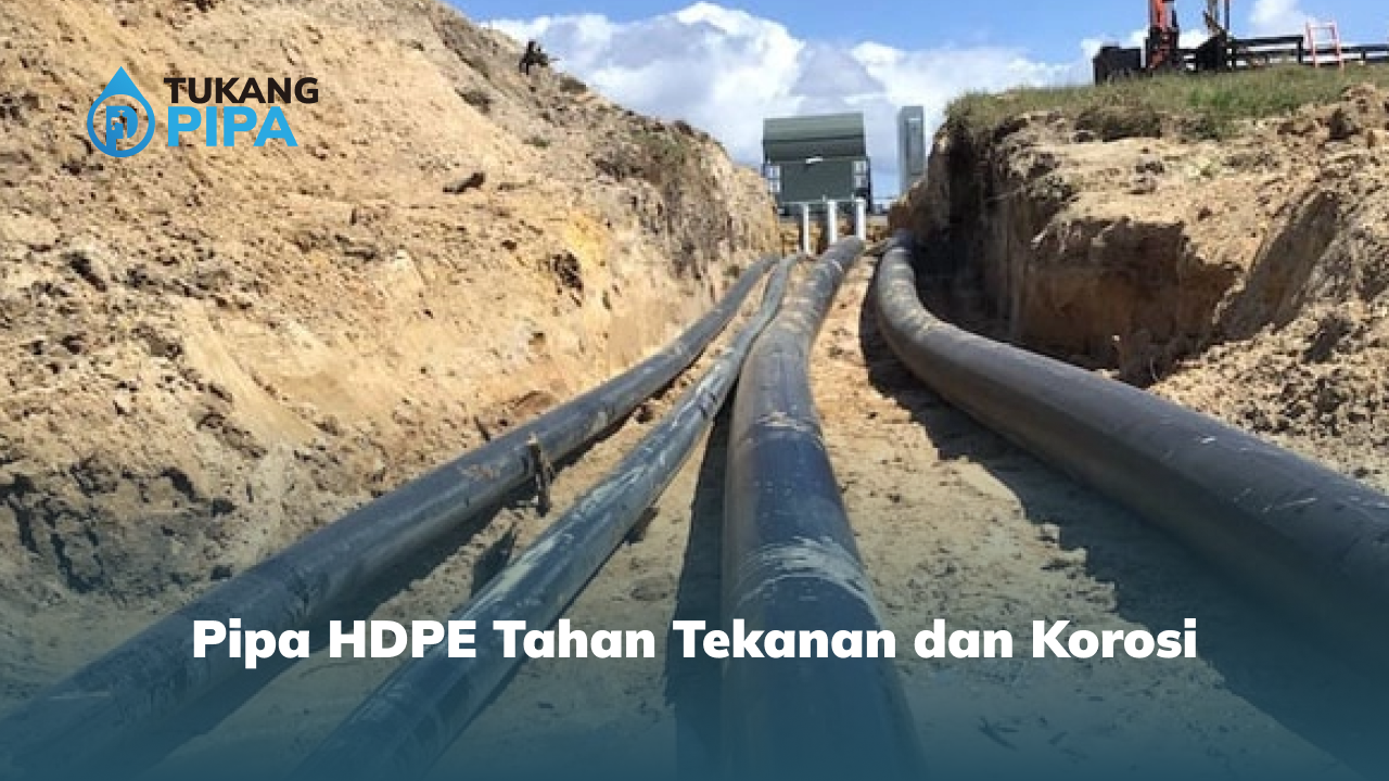 Pipa HDPE Tahan Tekanan dan Korosi