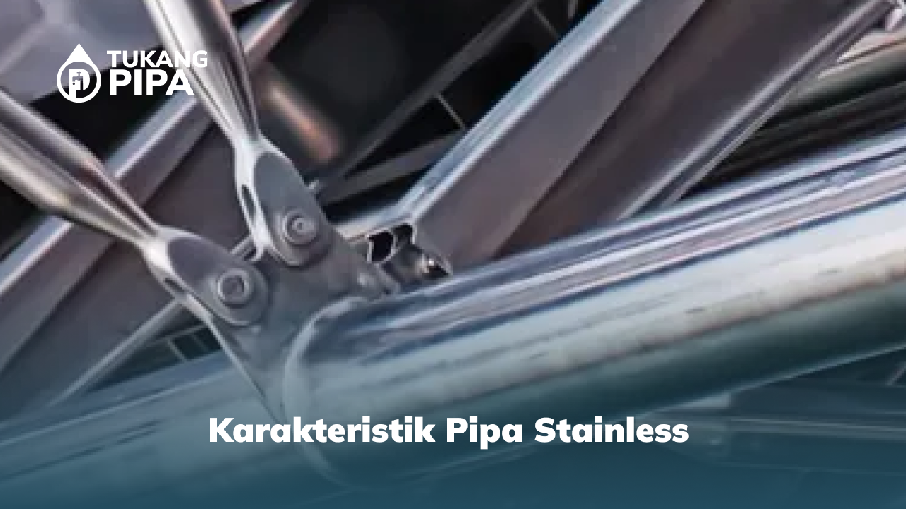 Karakteristik Pipa Stainless