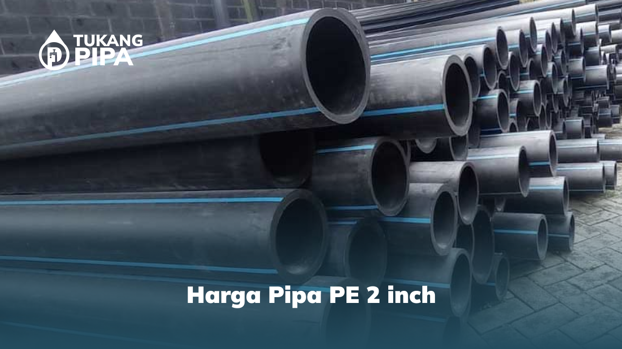 harga pipa pe 2 inch