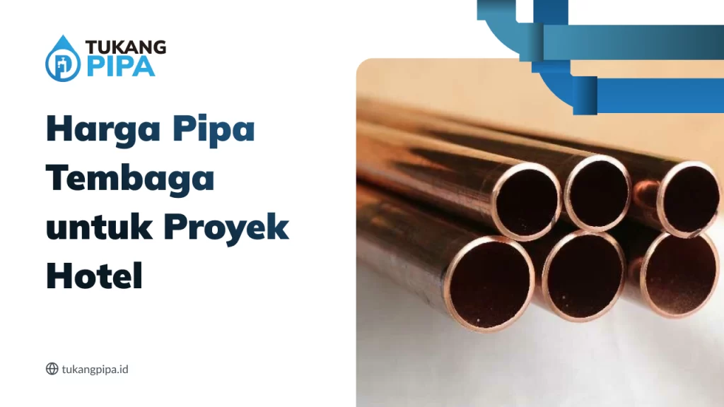 Harga Pipa Tembaga untuk Proyek Hotel