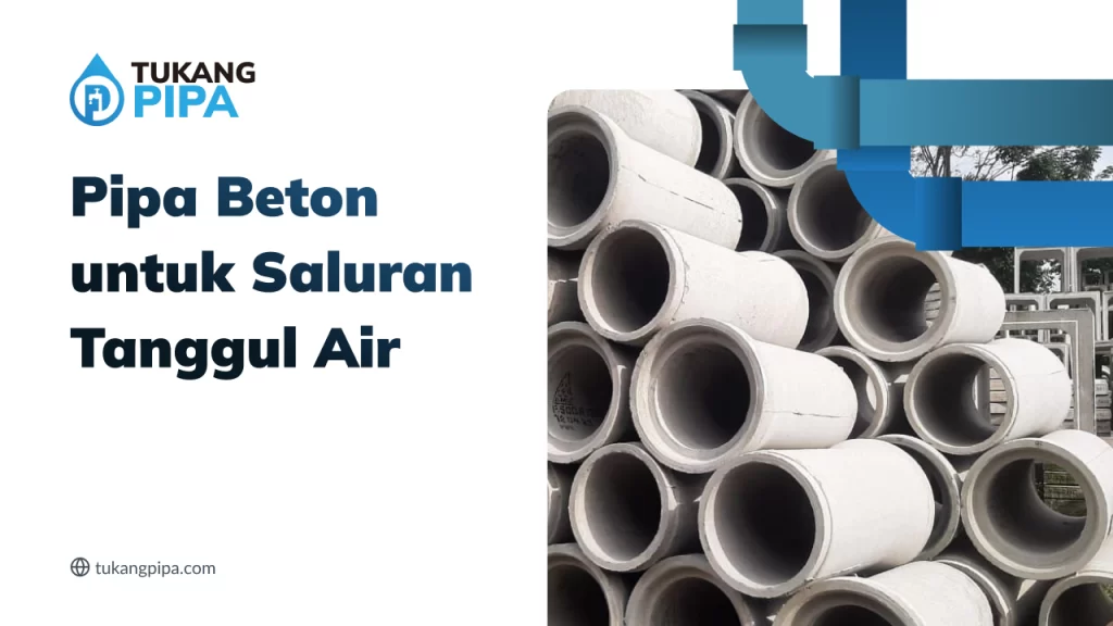 Pipa Beton untuk Saluran Tanggul Air