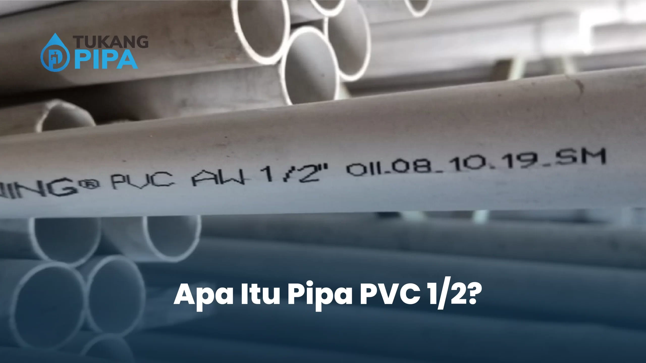 Apa Itu Pipa PVC Setengah