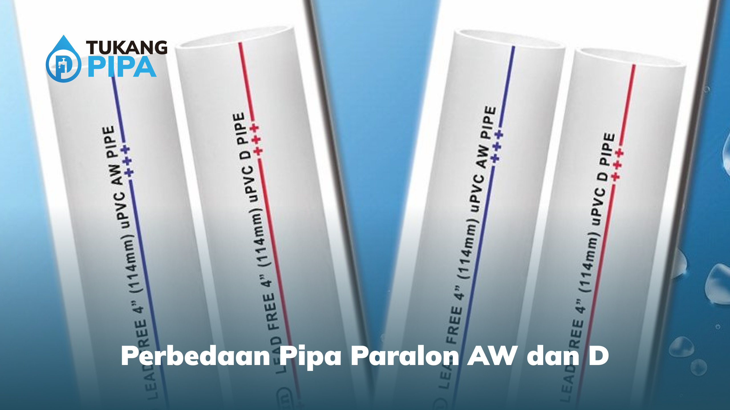 Perbedaan Pipa Paralon AW dan D
