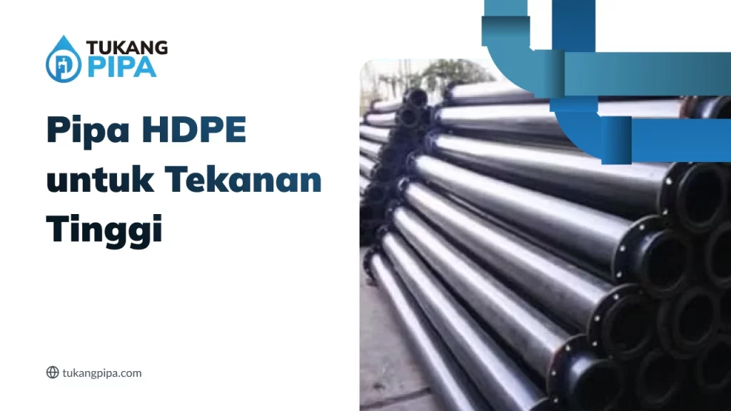 Pipa HDPE untuk Tekanan Tinggi
