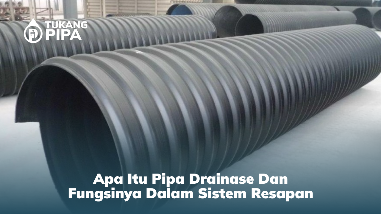 apa_itu_pipa_drainase_dan_fungsinya_dalam_sistem_resapan