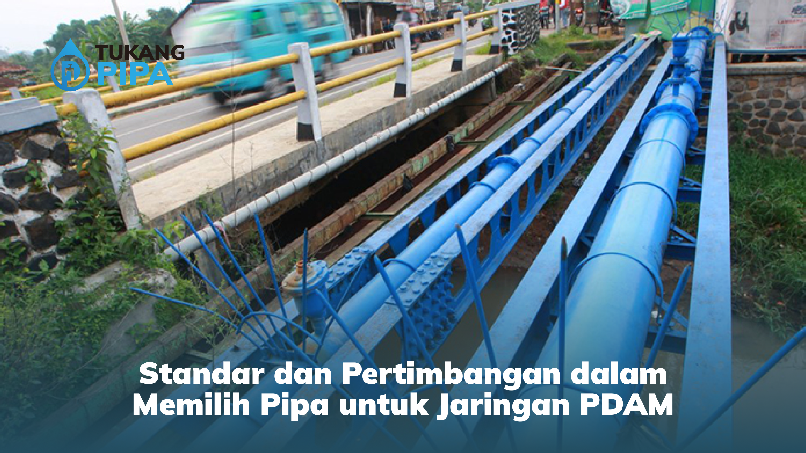 standar_dan_pertimbangan_dalam_memilih_pipa_untuk_jaringan_pdam