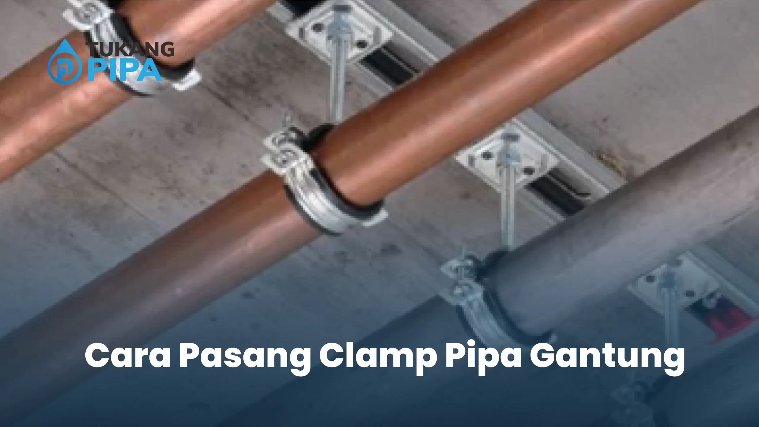 Cara Pasang Clamp Pipa Gantung