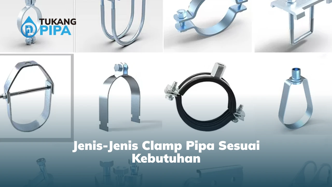 Jenis-Jenis Clamp Pipa Sesuai Kebutuhan