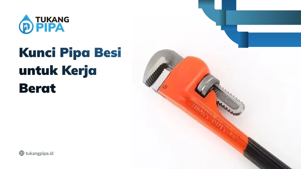 Kunci Pipa Besi