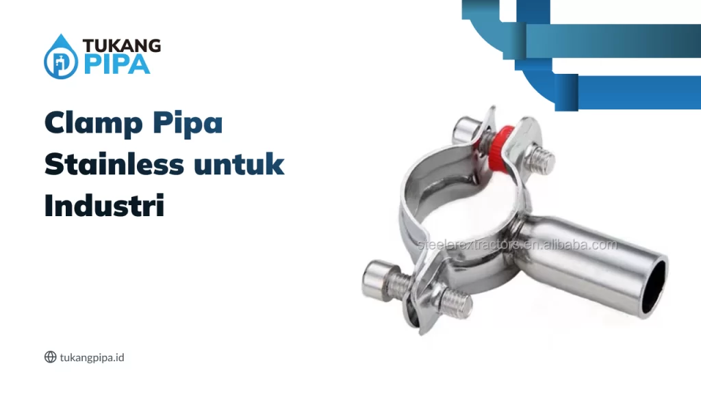 Clamp Pipa Stainless Untuk Industri