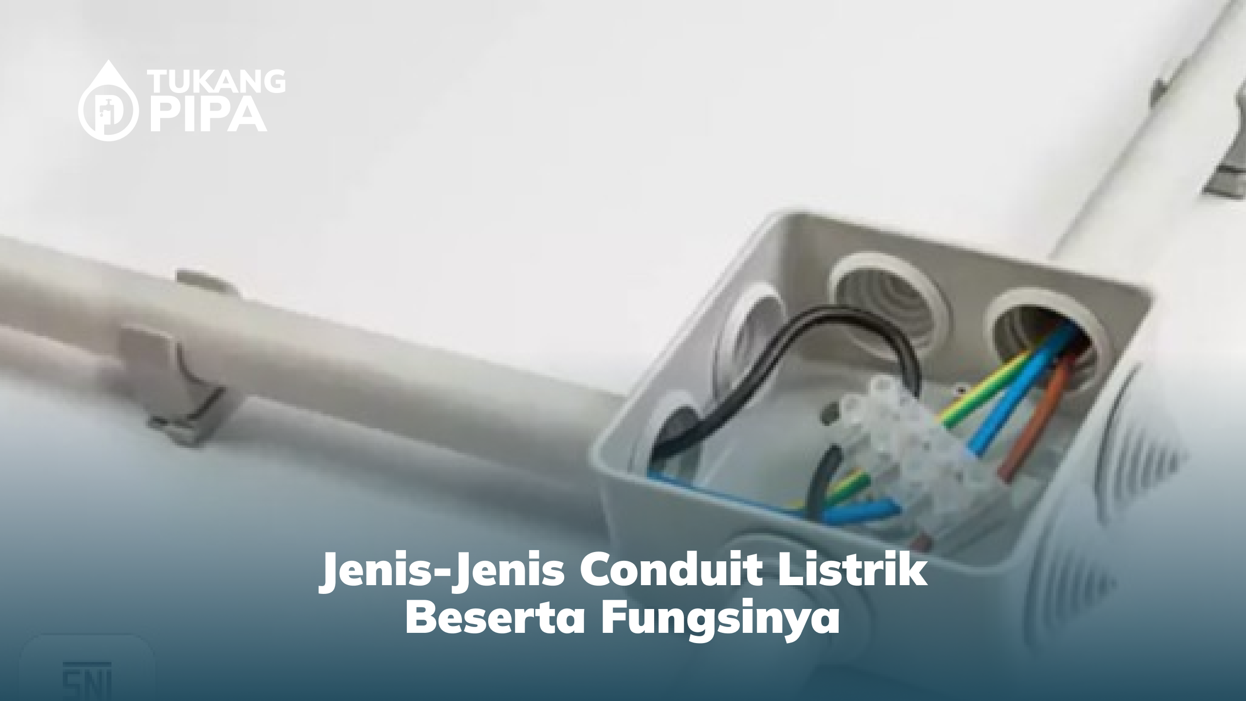 jenis_jenis_conduit_listrik_beserta_fungsinya