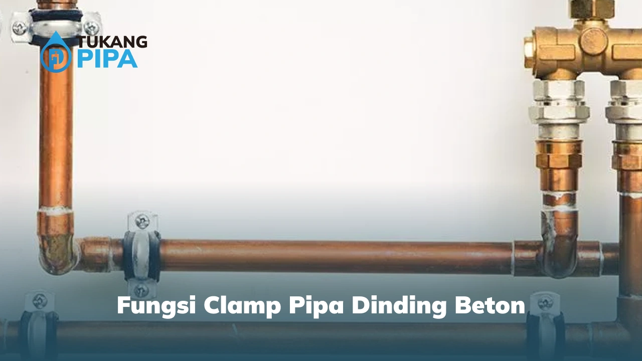 Fungsi Clamp Pipa Dinding Beton