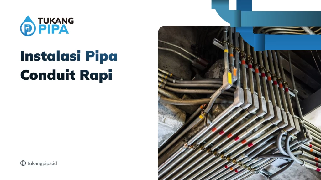 Instalasi Pipa Conduit Rapi