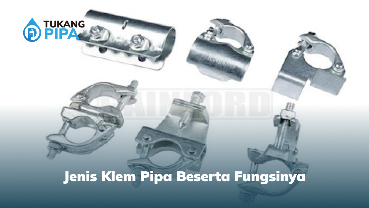 Jenis Klem Pipa Beserta Fungsinya